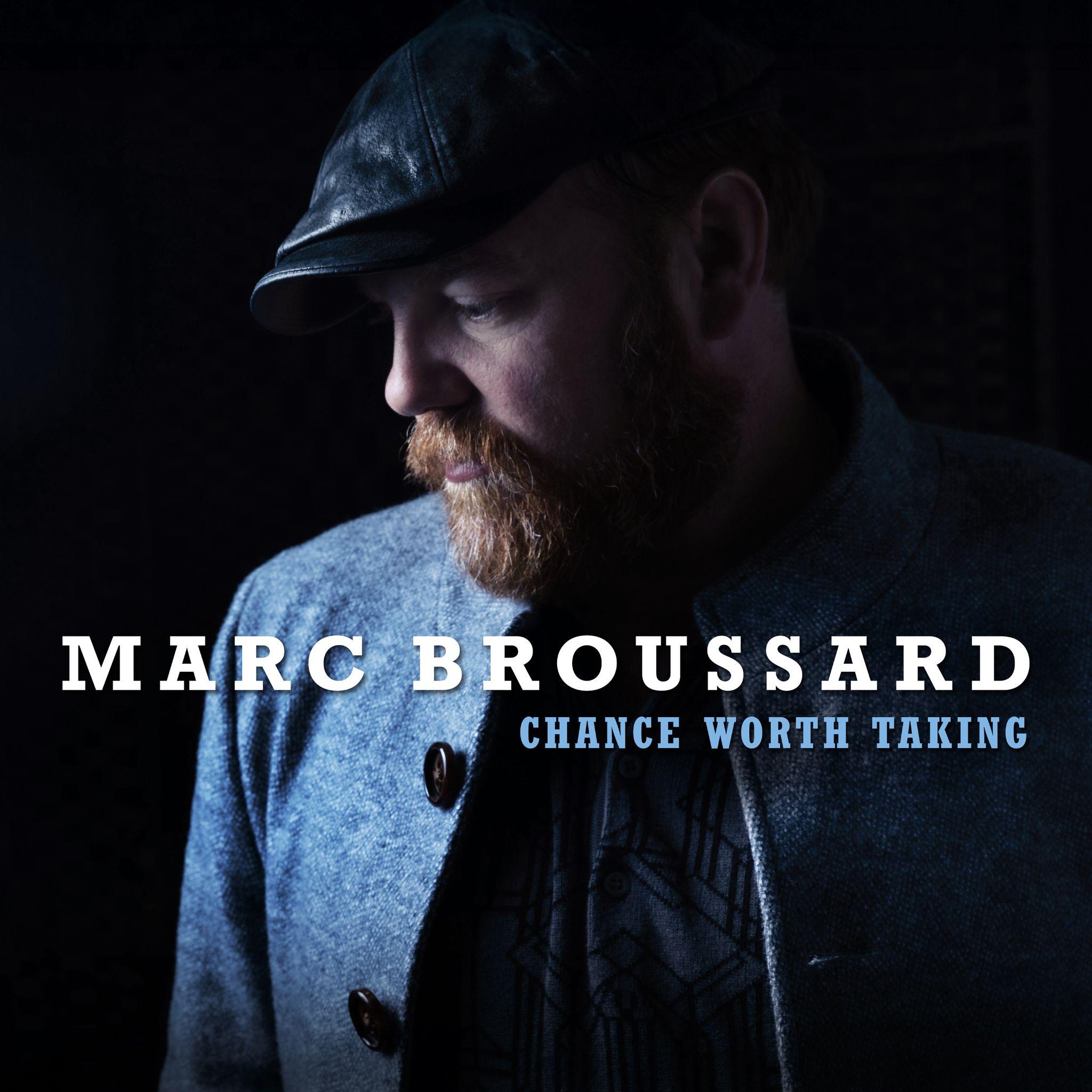 Platte der Woche: MARC BROUSSARD „Chance Worth Taking“