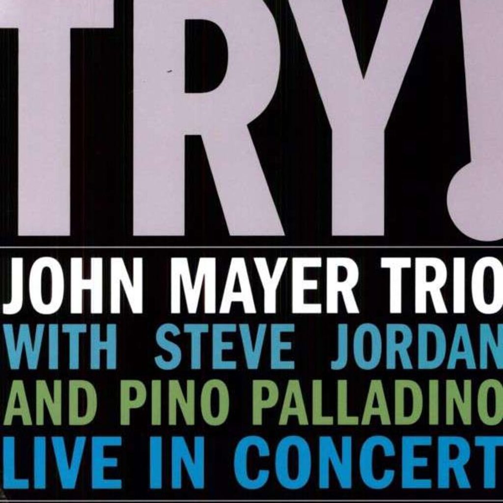 John Mayer Trio "Try" Cover