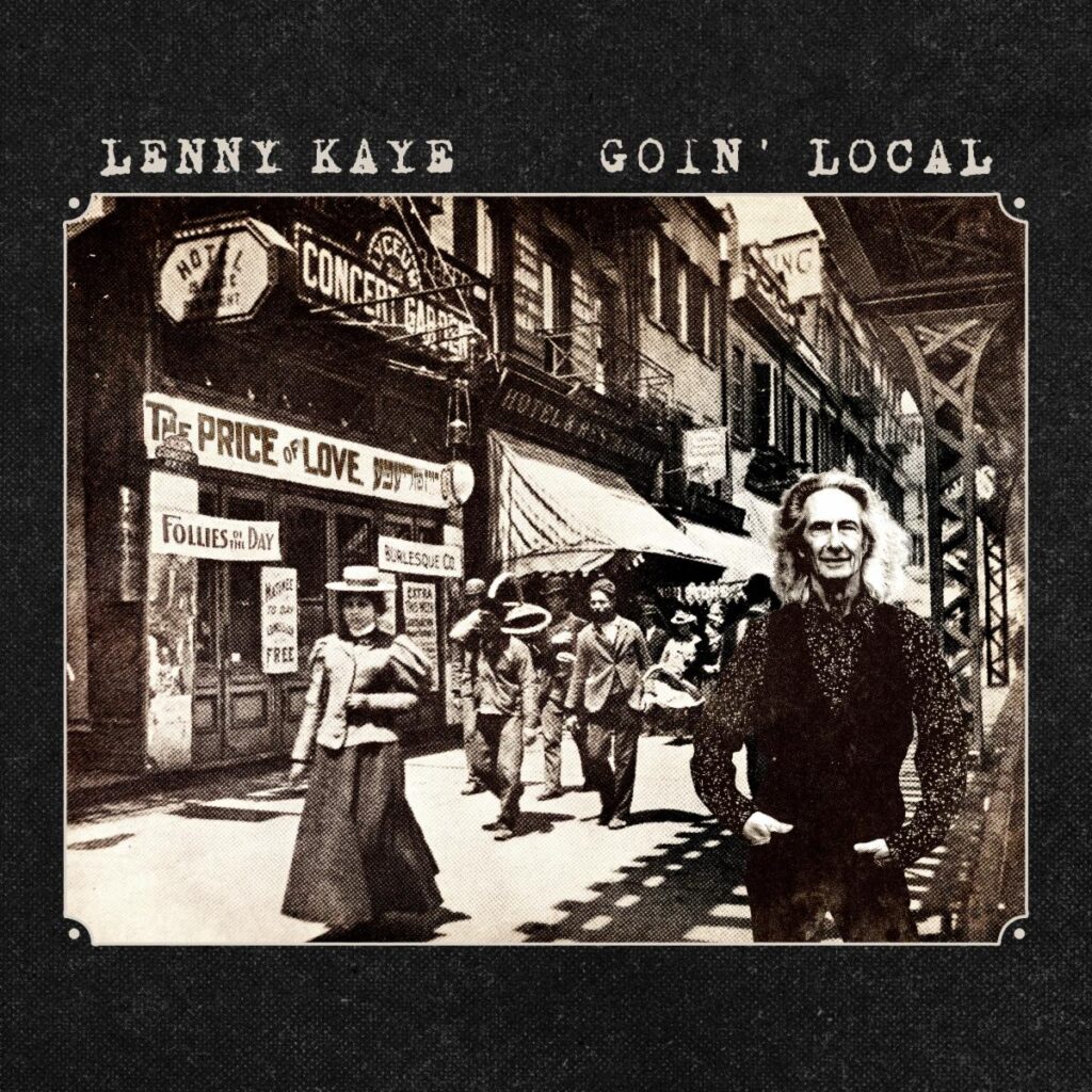 Lenny Kaye Goin Local